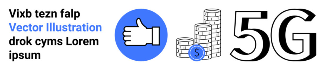 Obraz premium Financial technology, communication, digital connectivity, mobile networks, economic growth, wireless advancements. Thumbs up, money stack and 5G text. Financial technology and communication concept