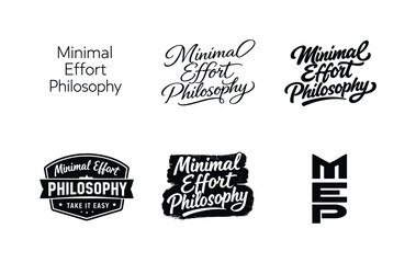 Obraz premium Minimal effort philosophy. Set lettering. harmonious lettering variations of the same emblematic concept, each with different artistic