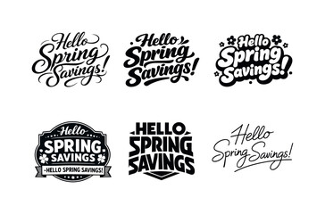 Obraz premium Hello spring savings. Set lettering. harmonious lettering variations of the same emblematic concept, each with different artistic
