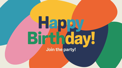 Happy birthday greeting card, colorful abstract geometric shapes, modern party invitation template, fun typography design, vibrant celebration background, graphic illustration ©  Miller