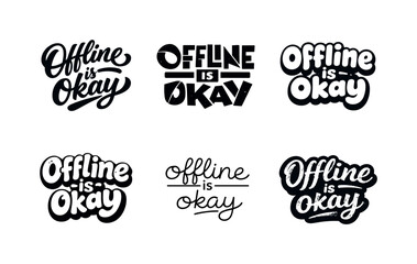 Fototapeta premium Lettering Variations Grid. Offline is okay lettering. Set lettering. harmonious lettering variations of the same emblematic concept, each with different