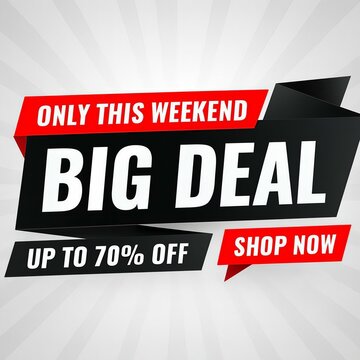 Limited time big deal offer with up to seventy percent discount this weekend