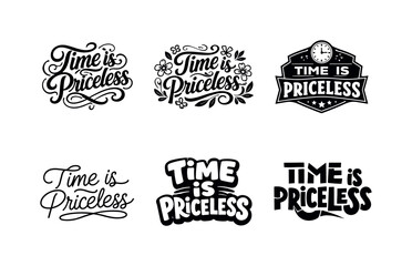 Fototapeta premium Time is priceless lettering. Set lettering. harmonious lettering variations of the same emblematic concept, each with different artistic