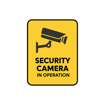 Security Camera In Operation Sign - Surveillance System Alert