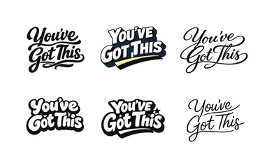 Obraz premium Image Generation. You?ve Got This. Set lettering. harmonious lettering variations of the same emblematic concept, each with different artistic interpretation