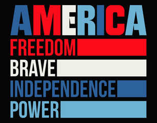 Fototapeta premium America Freedom Brave Independence Power 4th of July - printable editable vector art file.