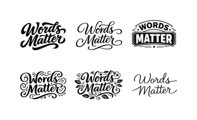 Obraz premium Words Matter. Set lettering. harmonious lettering variations of the same emblematic concept, each with different artistic interpretation