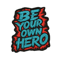 be your own hero batch embroidery design