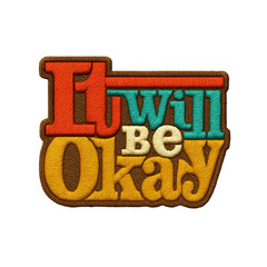 it will be okay batch embroidery design
