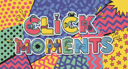 Obraz premium Colorful Click Moments Text Graphic Design.