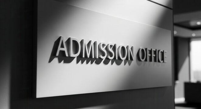 Admission Office Signage in Monochrome Illuminated With Directional Lighting