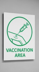 Clear Vaccination Zone Signage Illustrating Medical Procedures and Public Health Guidelines