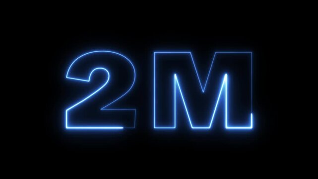 2 Million celebration, social media effect neon glow 2M text animation on black background. 