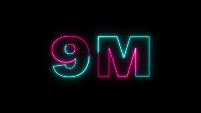 9 Million celebration, social media effect neon glow 9M text animation on black background. 