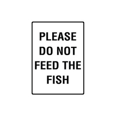 Please Do Not Feed The Fish Pond And Lake Warning Sign