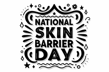 Obraz premium NATIONAL SKIN BARRIER DAY vector illustration isolated on white background