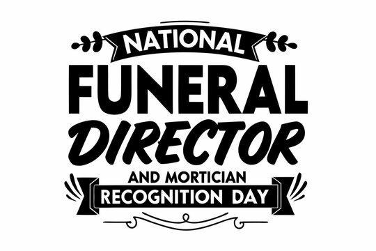 NATIONAL FUNERAL DIRECTOR AND MORTICIAN RECOGNITION DAY vector illustration isolated on white background
