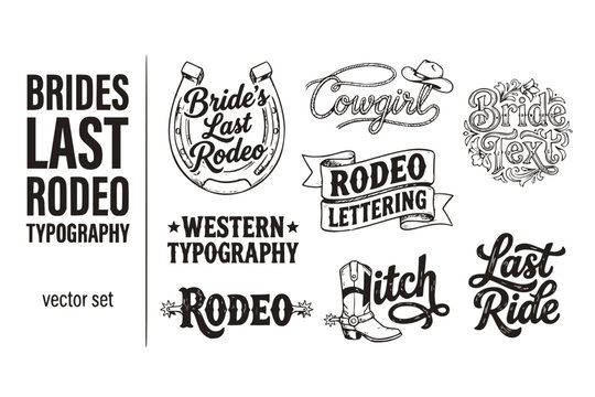 Brides Last Rodeo Typography Western-Typography Rodeo-Lettering Bride-Text Cowgirl-Typography Rodeo-Text Western-Lettering Bride-Typography Last-Rodeo-Text Vector Set - Rodeo Typography