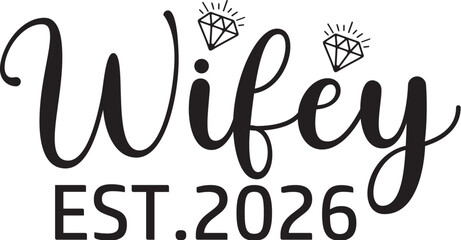 Obraz premium Wifey Est.2026