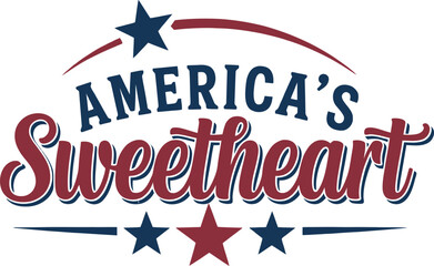 America's sweetheart patriotic vintage typography design with stars and stripes elements