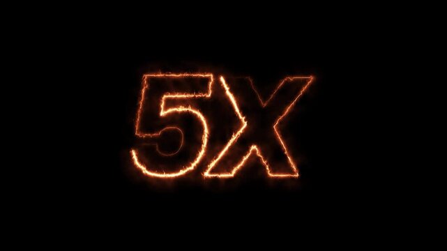 5x fire text animation with intense burning flame effect. realistic burning 5x symbol with flickering fire sparks loop.