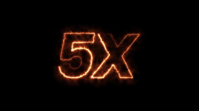 5x fire text animation with intense burning flame effect. realistic burning 5x symbol with flickering fire sparks loop.