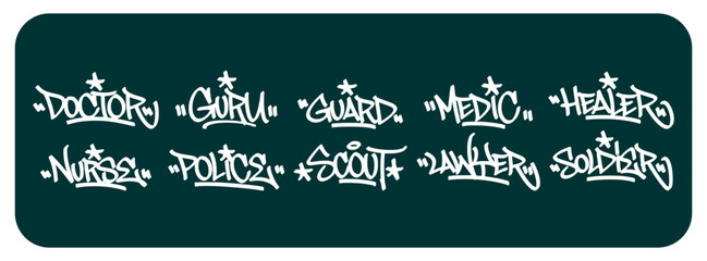 Mega bundle of 10 professional graffiti tags in urban hand style. Collection of guardian job titles like Soldier, Police, and Medic for branding and street wear design projects. © dirtyfellas
