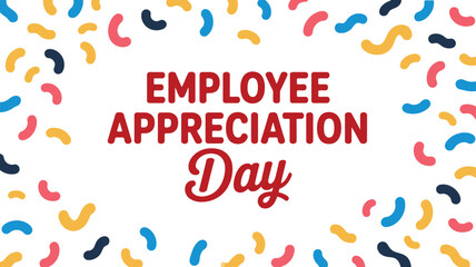 Fototapeta premium employee appreciation day celebration banner with colorful confetti background and corporate gratitude recognition design