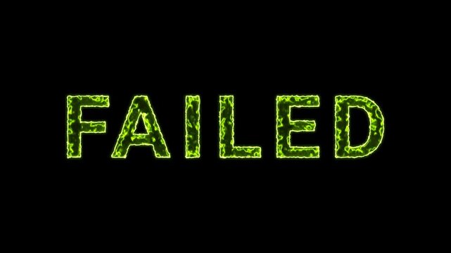 Failed Text Glowing Neon Green Energy Animation Isolated On Black Background