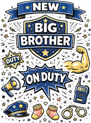 Obraz premium New Big Brother On Duty Badge Vector Design
