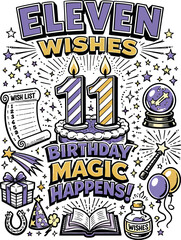 Eleven Wishes Birthday Magic Happens Design