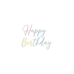 Fototapeta premium Minimalist 'Happy Birthday' greeting in delicate pastel gradient calligraphy on a clean white background, conveying simple elegance.