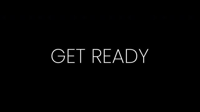 Get ready text in white against a black background. Suitable for social media posts, website banners, event promotions, and motivational content.