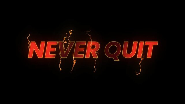 Motivational glowing orange text displaying the powerful and encouraging phrase never quit against a stark black background perfect for inspiration.