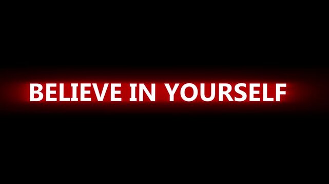 Bright glowing red neon sign displaying the motivational and encouraging phrase believe in yourself against a solid black background