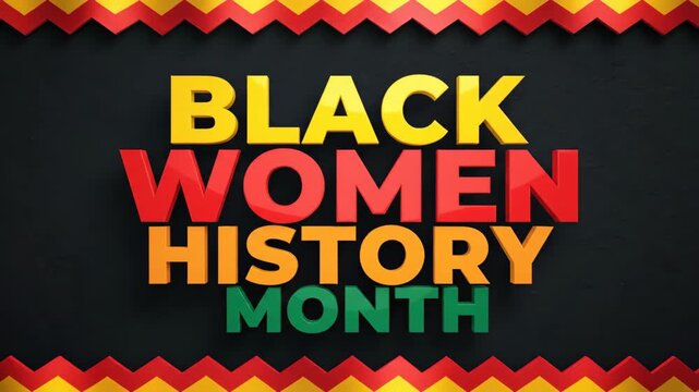 Black Women History Month text with colorful zigzag border
