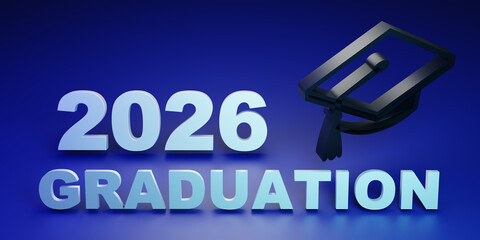 3d illustration of word graduation with graduate cap on white background. Graduates 2026 class of graduations. 3d render of greeting, banner, invitation card.