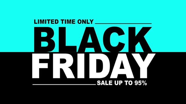Black Friday Sale Limited Time Only &ndash; Up to 100% Off. Black Friday 95% percent off discount animation. 4k video on black screen background black Friday or wholesale and business concept.