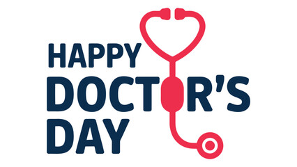 Happy Doctor’s Day typography with stethoscope heart design, medical healthcare appreciation celebration concept illustration © muhammad