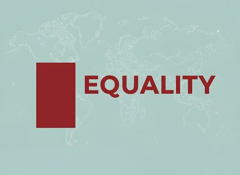 Word equality written with large letters over world map background representing global fairness and equal opportunity for all nations