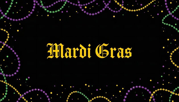Mardi gras celebration greeting with purple green and gold beads border on black background