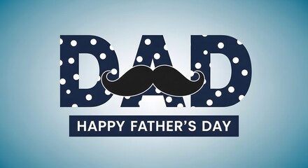 Happy father's day greeting with mustache design
