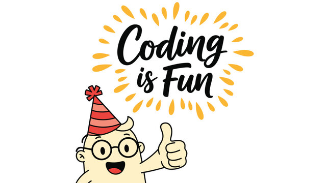 Happy cartoon character in a party hat giving a thumbs-up, with a speech bubble that says 'Coding is Fun' in script.