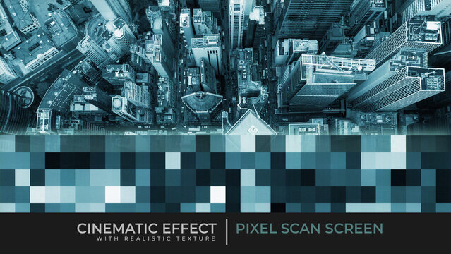 Pixel Scan Screen Effects