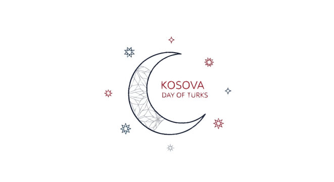 Kosova Day of Turks with crescent moon and stars red text