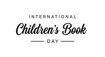 Fototapeta premium International Children's Book Day text design marks.