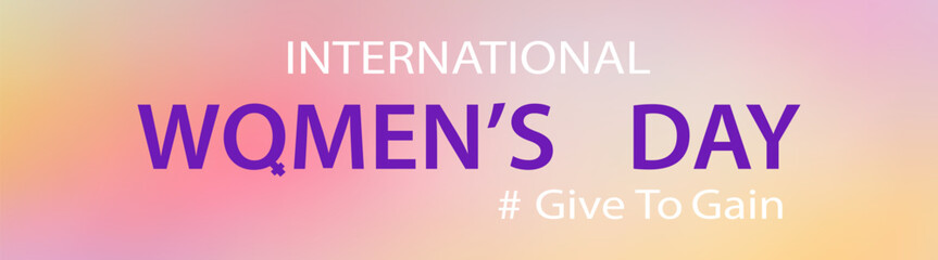 International Women&rsquo;s Day banner with purple typography and #Give To Gain on pink gradient background