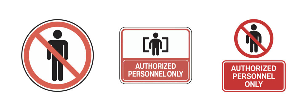 Authorized personnel only sign, red prohibition access symbol with person