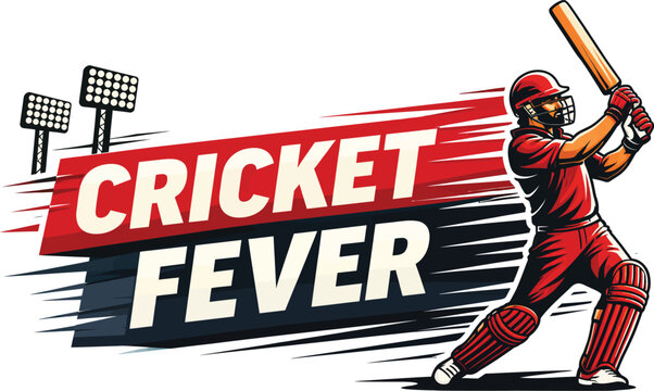 Dynamic vector illustration of a cricket batsman in red uniform swinging a bat, with 'CRICKET FEVER' text and stadium lights, isolated on transparent background.