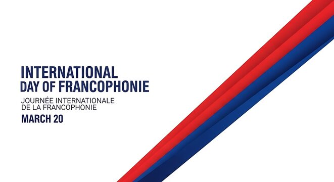Minimalist design for International Day of Francophonie on March 20, featuring bold red, white, and blue stripes.
